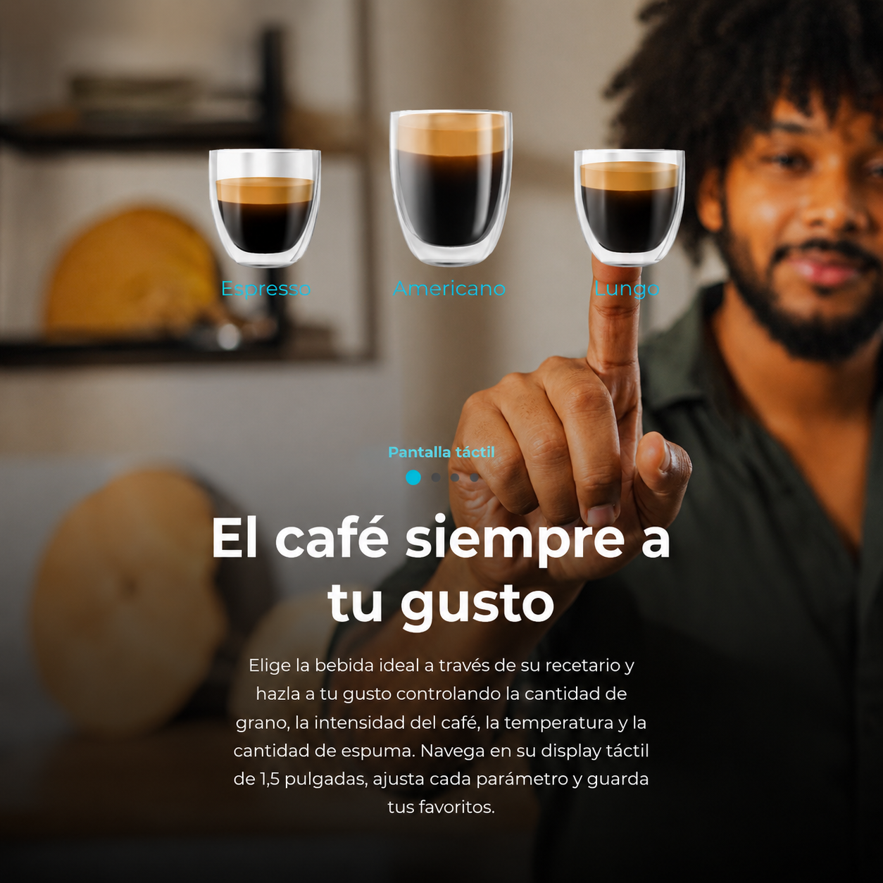 El café perfecto, exactamente como a ti te gusta